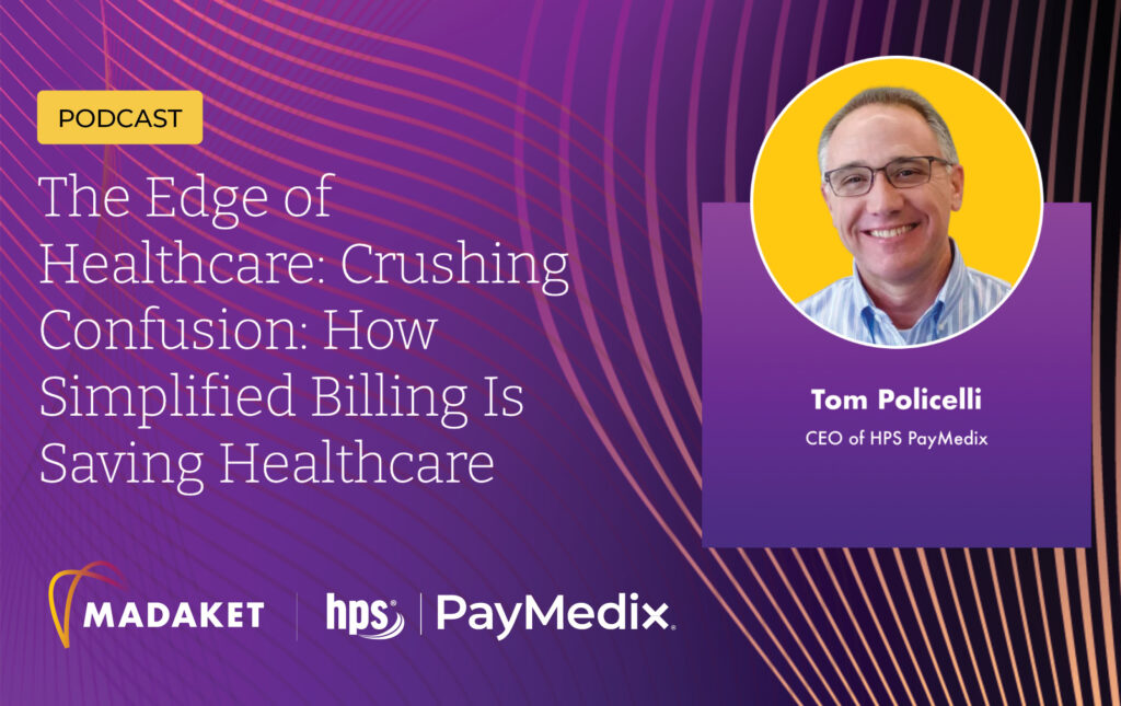 Podcast - The Edge of Healthcare: Crushing Confusion: How Simplified Billing is Saving Healthcare