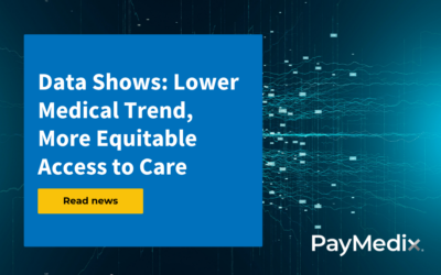 PayMedix Data Shows Lower Medical Trend, More Equitable Access to Care